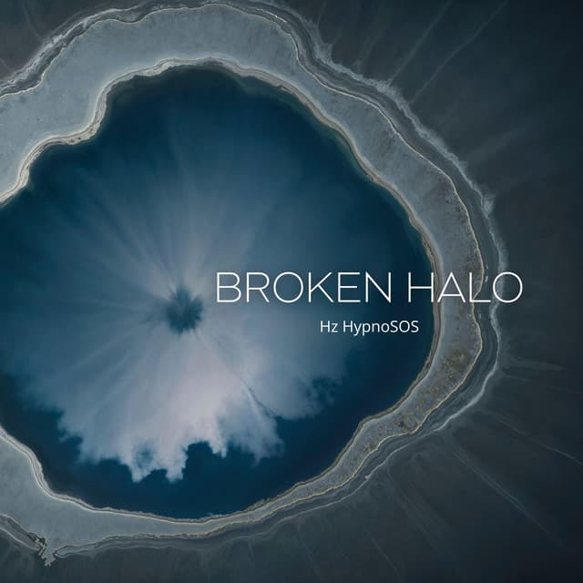 Broken Halo - Hz HypnoSOS