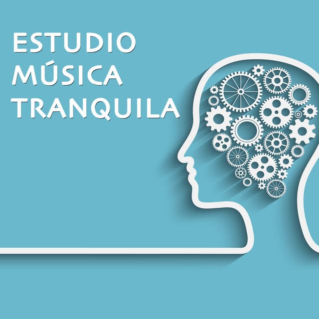Estudio Música Tranquila - Musica para Estudiar