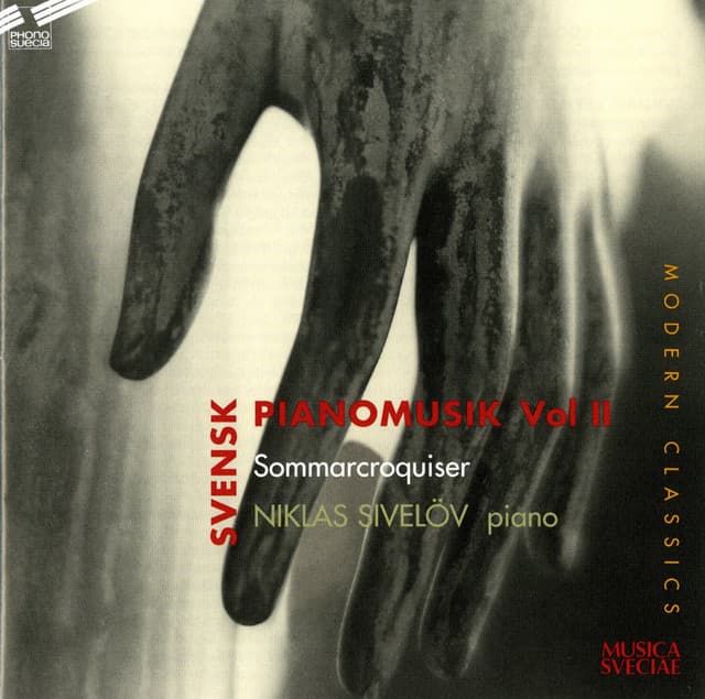 Summer Sketches: Swedish Piano Music, Vol. 2 - Niklas Sivelov