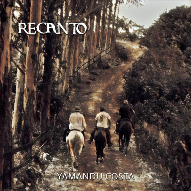 Recanto - Yamandu Costa