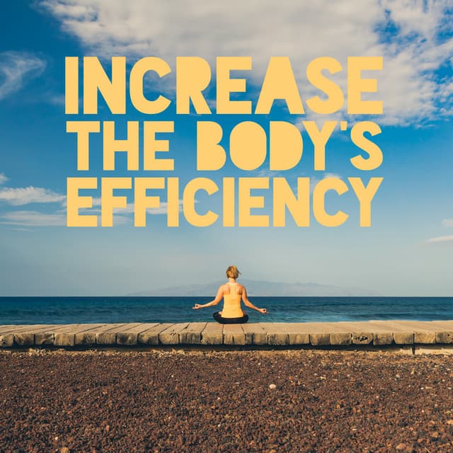 Increase the Body's Efficiency - Keith Path