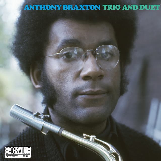 Trio and Duet - Anthony Braxton