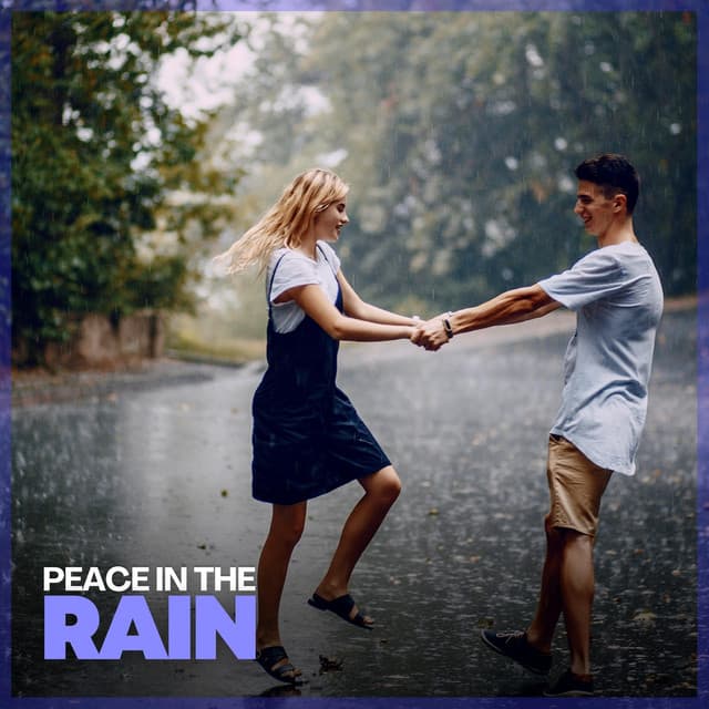 Peace in the Rain - Always Raining