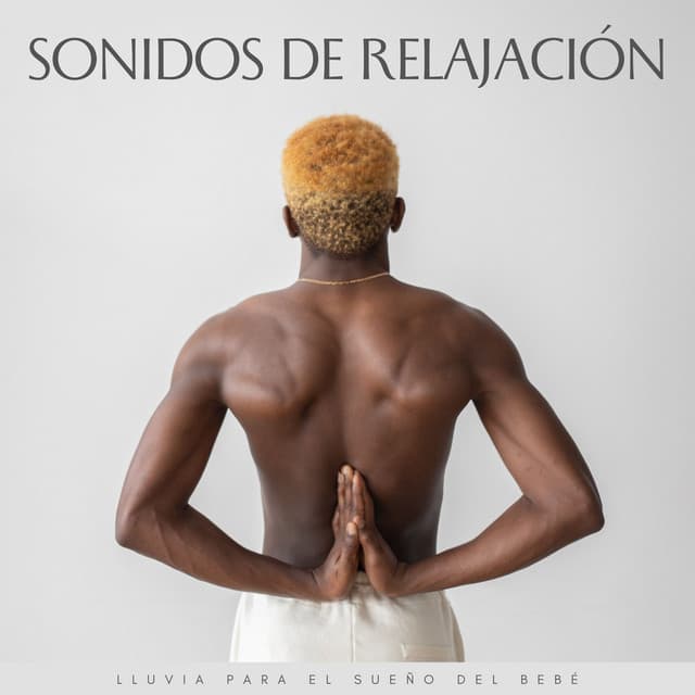 Sonidos De Relajación: Lluvia Para El Sueño Del Bebé - Laboratorio de Sonidos de Lluvia