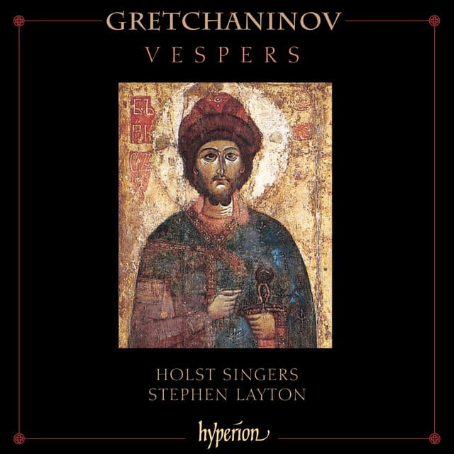 Grechaninov: Vespers - Alexander Gretchaninov