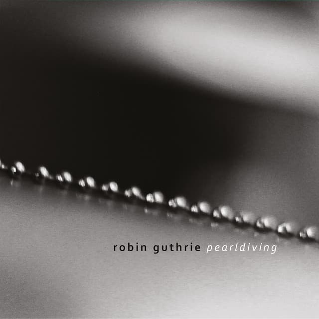 Pearldiving - Robin Guthrie