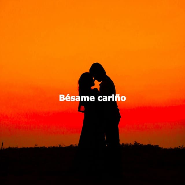 Bésame cariño - Música para Desayuno