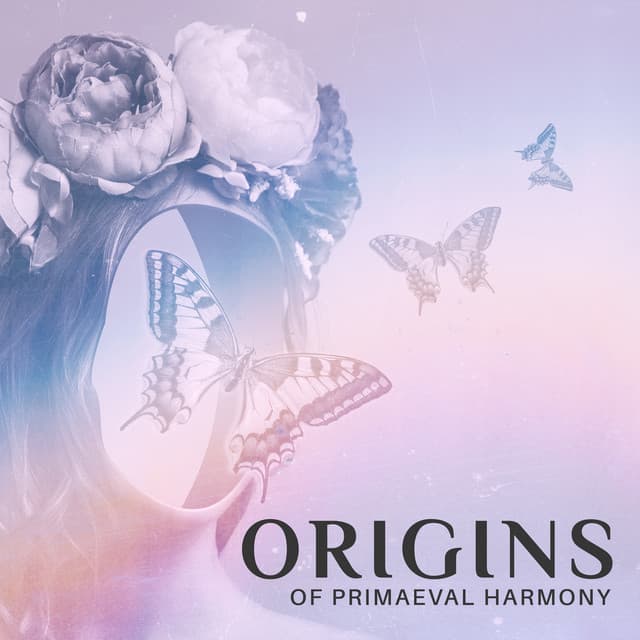 Origins of Primaeval Harmony - Joshua Forest