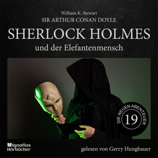 Sherlock Holmes und der Elefantenmensch - Sherlock Holmes - Die neuen Abenteuer
