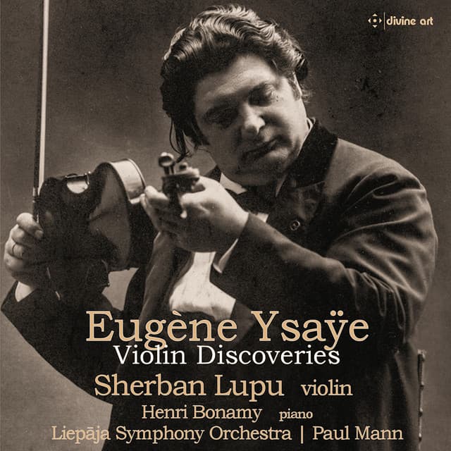 Ysaÿe: Violin Discoveries - Eugène Ysaÿe