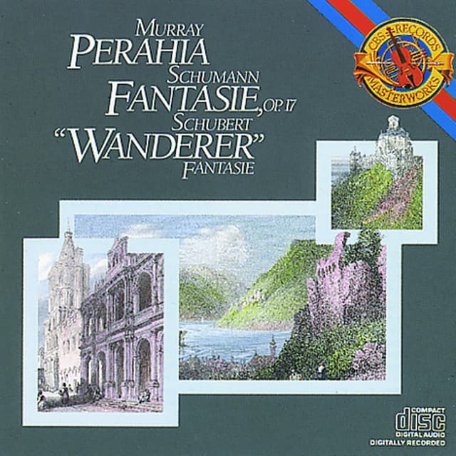 Schubert: Fantasie in C Major, D. 760 "Wanderer" & Schumann: Fantasie in C Major, Op. 17 - Murray Perahia