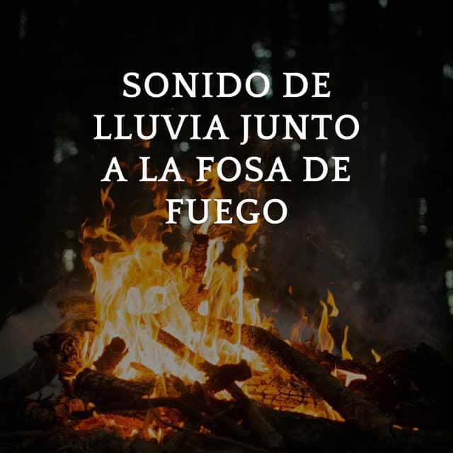 Sonido De Lluvia Junto A La Fosa De Fuego - La Fábrica de Lluvia