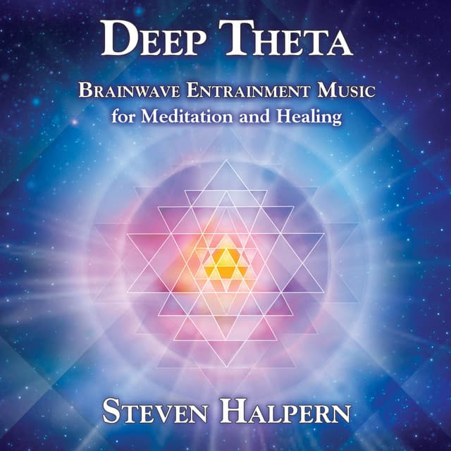 Deep Theta - Brainwave Entrainment Music for Meditation and Healing - Steven Halpern
