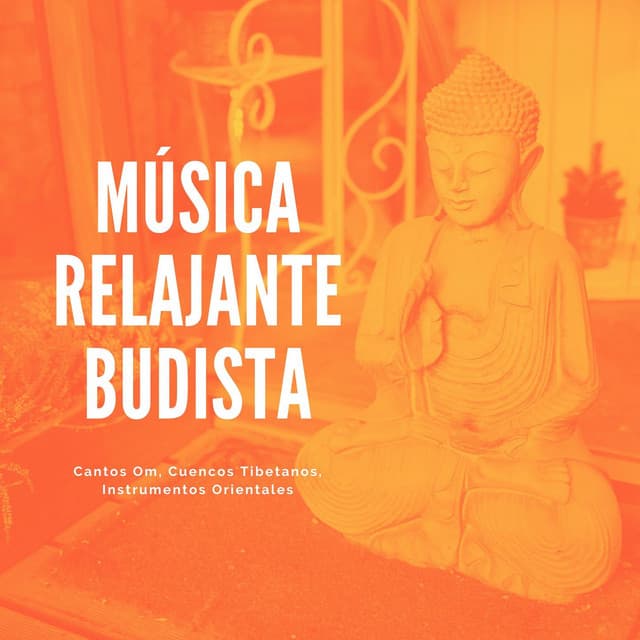 Música Relajante Budista: Cantos Om, Cuencos Tibetanos, Instrumentos Orientales - New Age Relajación Science