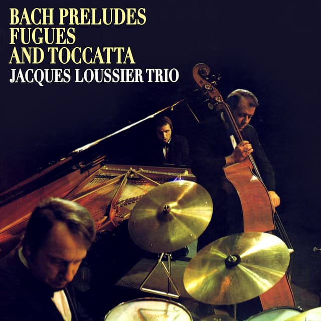 Bach Preludes, Fugues and Toccatta - Jacques Loussier Trio