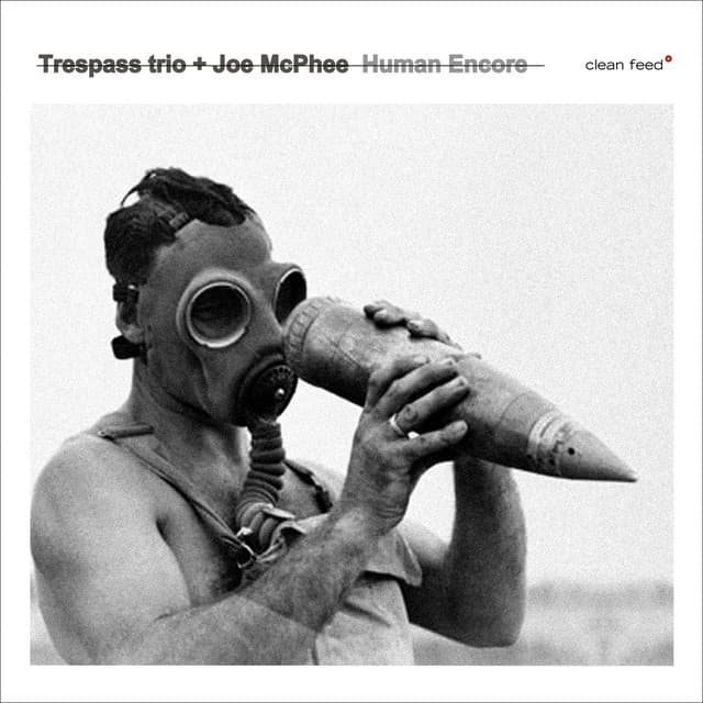 Human Encore - Trespass Trio