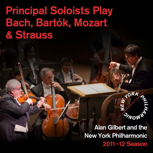 Principal Soloists Play Bach, Bartók, Mozart & Strauss - New York Philharmonic