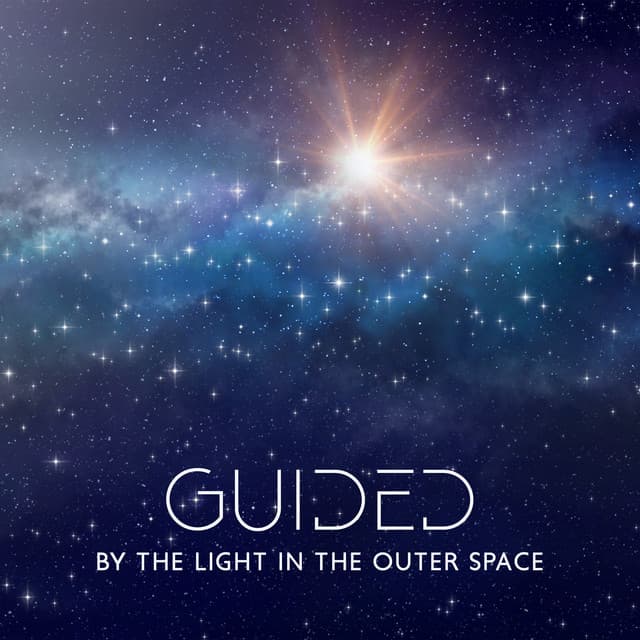 Guided by the Light in the Outer Space: Space Ambient for Peaceful Sleep, Fall Asleep Quickly - Calm Music Zone