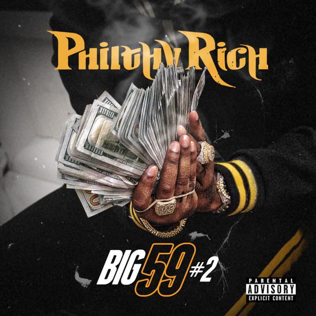Big 59 #2 - Philthy Rich