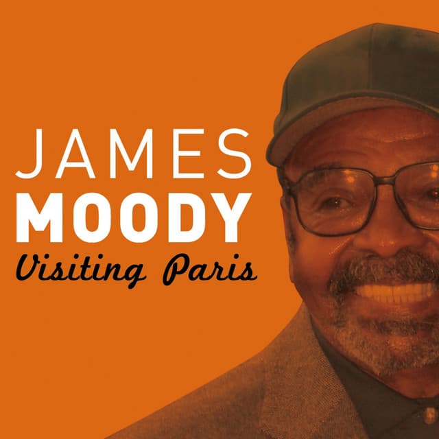 Visiting Paris - James Moody