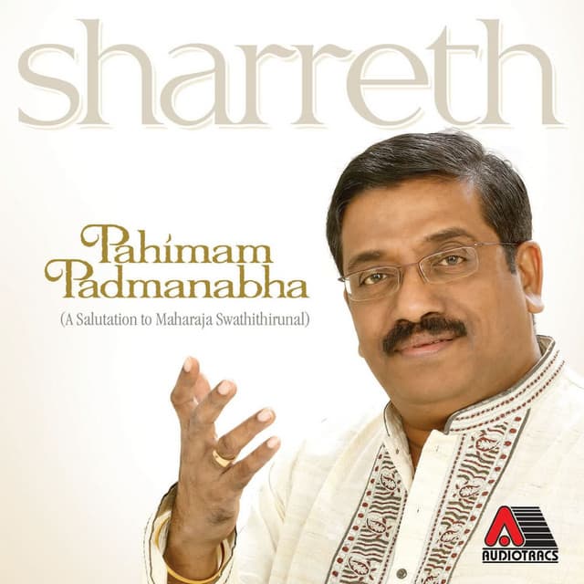 Pahimam Padmanabha- A Salutation to Maharaja Swatithirunal - Sharreth