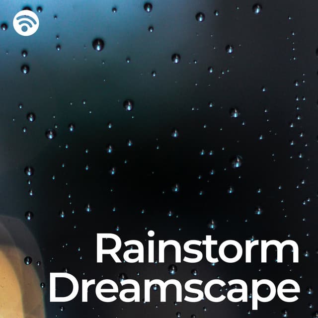 Rainstorm Dreamscape - Rain & Thunder Sounds