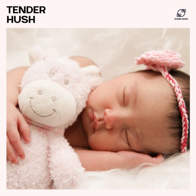 Tender Hush: Baby Sleep Music - Lullabies For Tired Angels