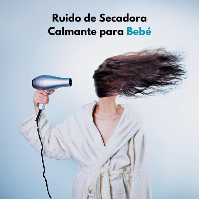 Ruido De Secadora Calmante Para Bebé - Sonidos de la Naturaleza Ruido Blanco Para Bebes
