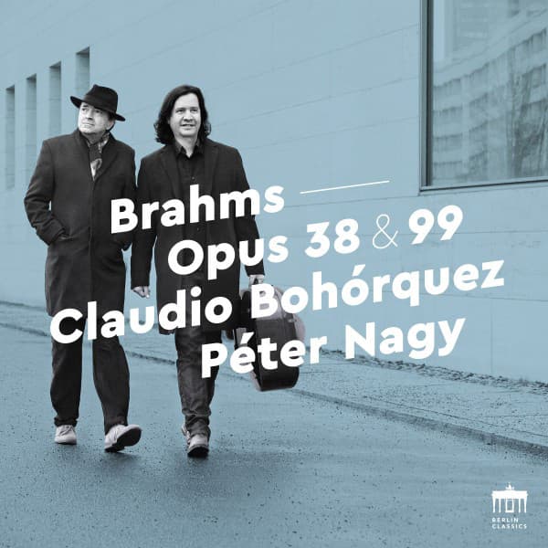 Brahms: Opus 38 & 99 - Johannes Brahms
