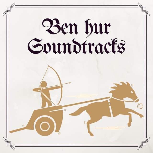 Ben Hur Soundtracks - Miklós Rózsa