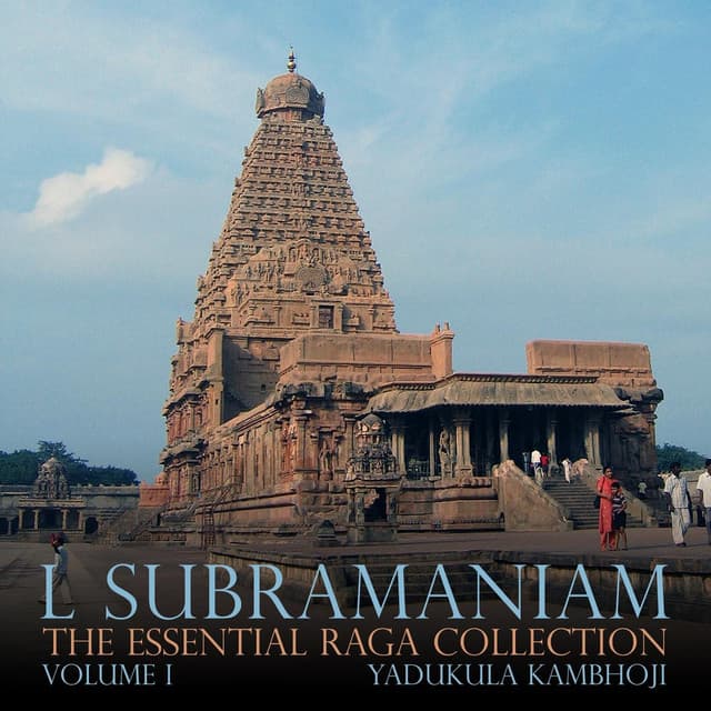The Essential Raga Collection, Vol. I - L. Subramaniam