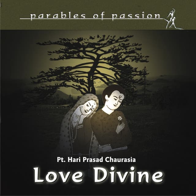 Parables of Passion - Love Devine - Hariprasad Chaurasia