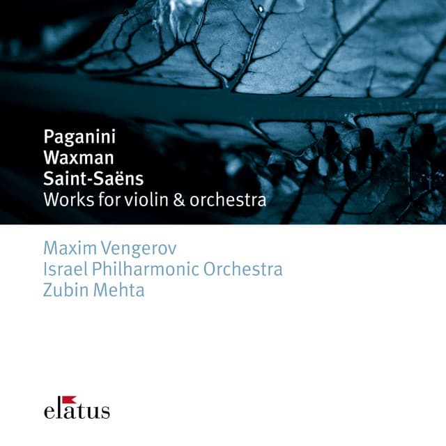 Paganini, Waxman & Saint-Saëns: Works for Violin and Orchestra - Maxim Vengerov