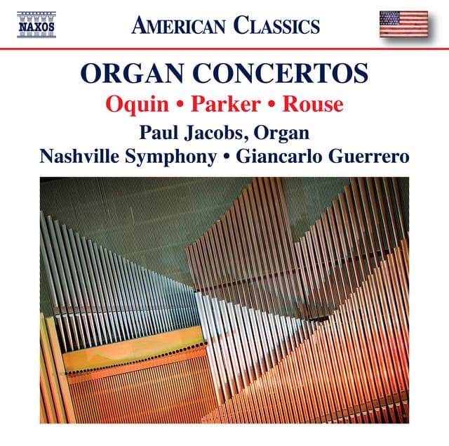 Wayne Oquin, Parker & Rouse: Organ Concertos - Paul Jacobs