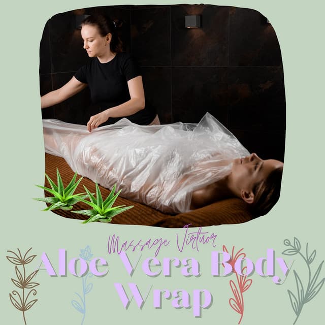 Aloe Vera Body Wrap - Massage Virtuor