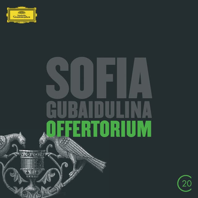 Gubaidulina: Offertorium - Sofia Gubaidulina