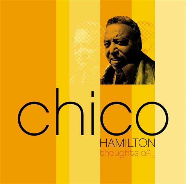 Thoughts Of - Chico Hamilton