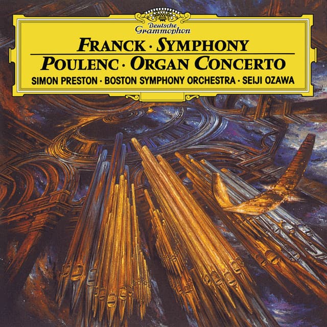 Franck: Symphony in D Minor – Poulenc: Organ Concerto in G Minor - Simon Preston