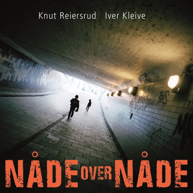 Nåde over Nåde - Knut Reiersrud