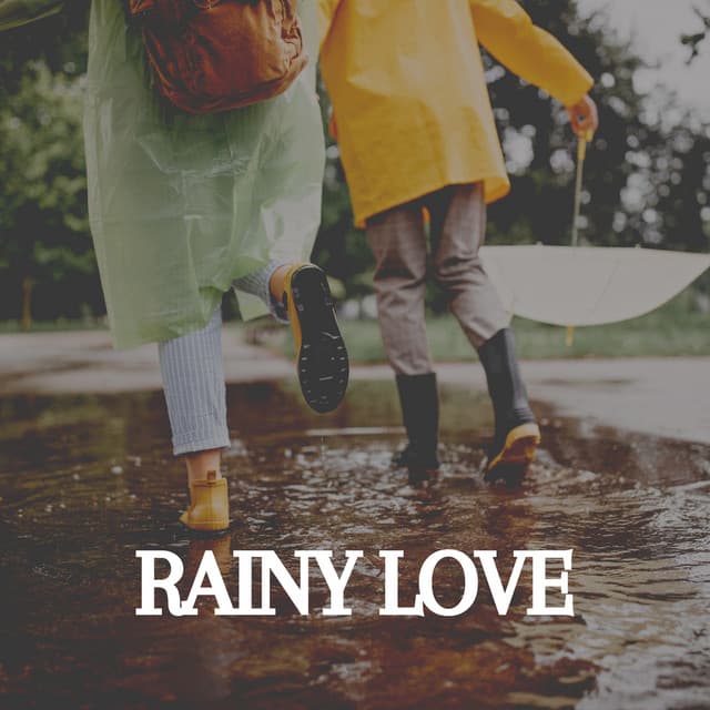 Rainy Love - Rain is my Life