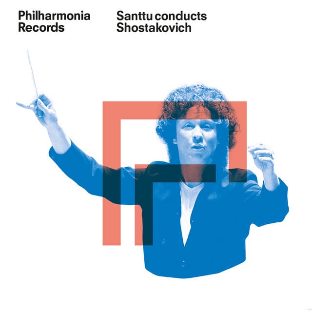 Santtu Conducts Shostakovich - Dmitri Shostakovich
