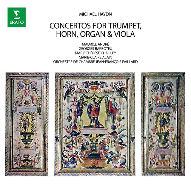 M. Haydn: Concertos for Trumpet, Horn, Organ & Viola - Michael Haydn