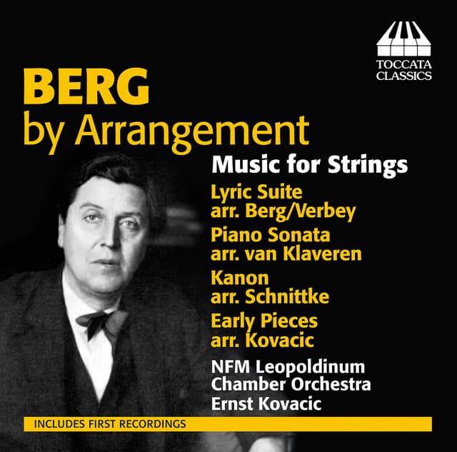 Berg by Arrangement: Music for Strings - Alban Berg