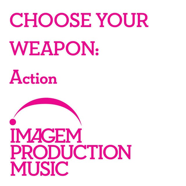 Choose Your Weapon: Action - Terry Devine-King