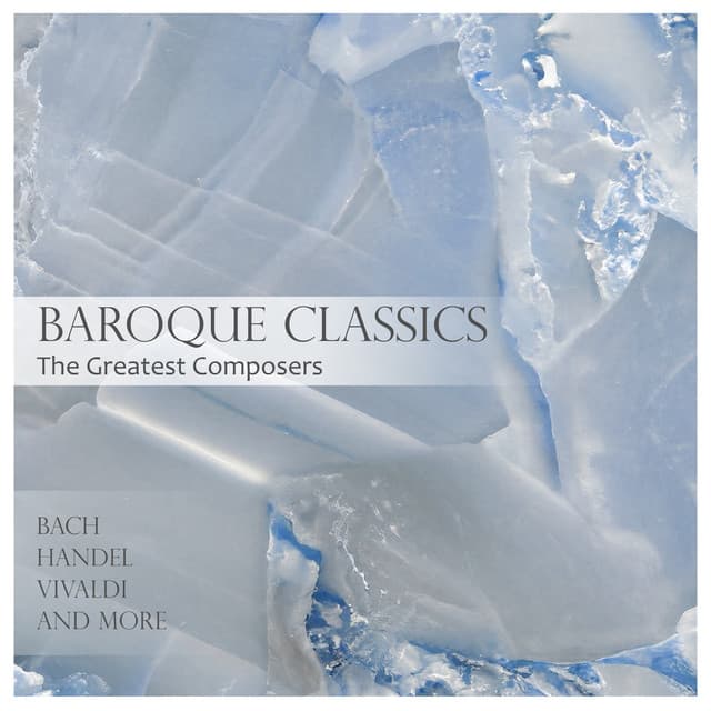 "'Baroque Classics": The Greatest Composers - Antonio Vivaldi