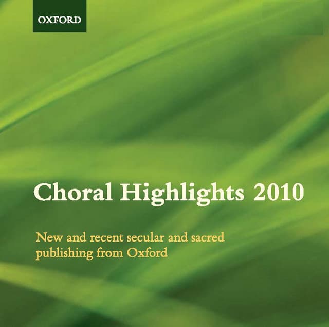 Choral Highlights 2010 - Oxford University Press Music