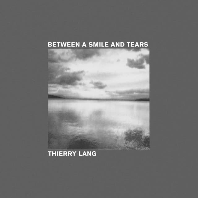 Between A Smile And Tears - Thierry Lang