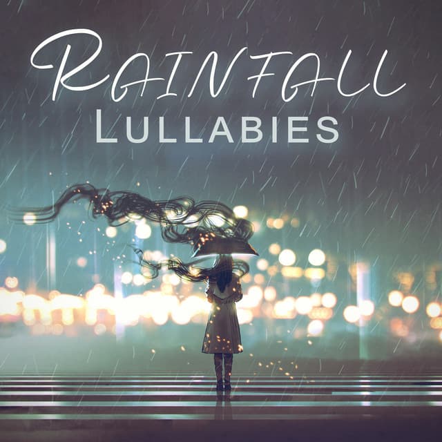Rainfall Lullabies: Calming Rain for Soothing Sleep - Restful Sleep Music Academy