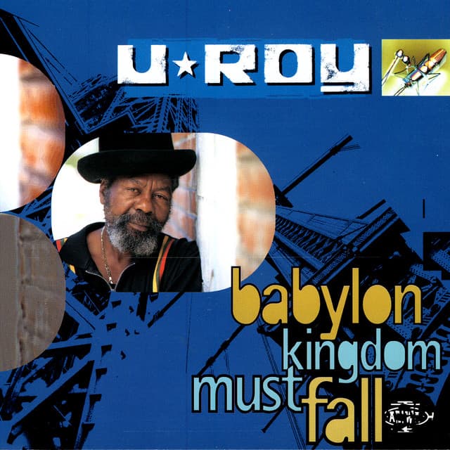 Babylon Kingdom Must Fall - U-Roy