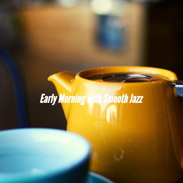 Early Morning with Smooth Jazz - Música para Centros Comerciales